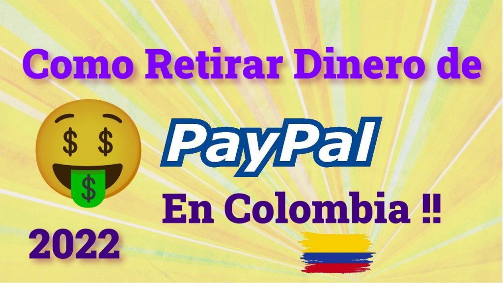Como retirar Dinero PayPal Colombia 2022