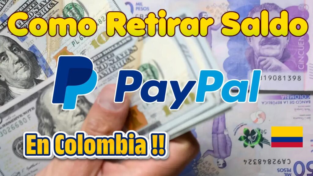Así Puedes Retirar Saldo PayPal En COLOMBIA Hoy Mismo a Efectivo